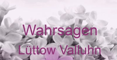 Wahrsagen Lüttow Valluhn | Top-Experten für Kartenlegen, Wahrsagen, Hellsehen, Zukunftsdeutung.